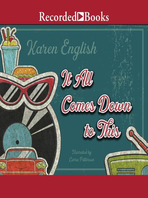 Title details for It All Comes Down to This by Karen English - Available